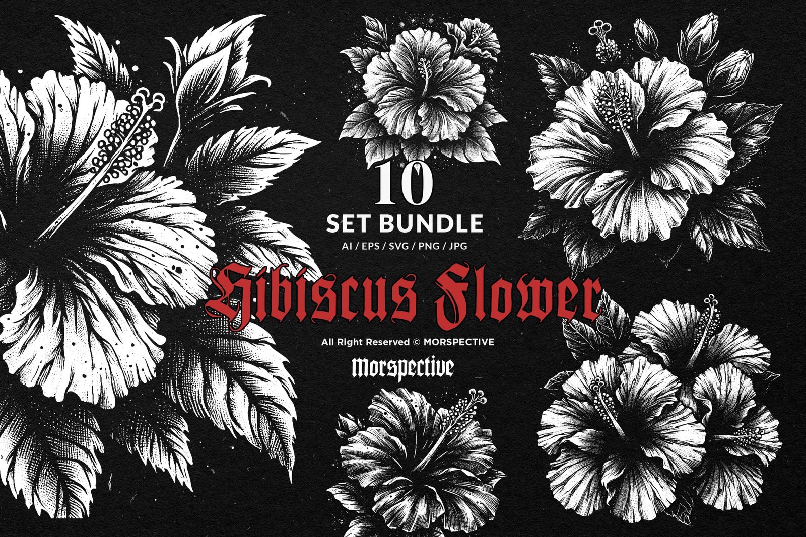 10 Bundle Dark Art Hibiscus Flower 1 10 Bundle Dark Art Hibiscus Flower
